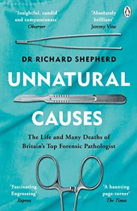 Unnatural Causes : 'An absolutely brilliant book. I really recommend it, I don't often say that' Jeremy Vine, BBC Radio 2                             <br><span class="capt-avtor"> By:Shepherd, Dr Richard                              </span><br><span class="capt-pari"> Eur:10,39 Мкд:639</span>